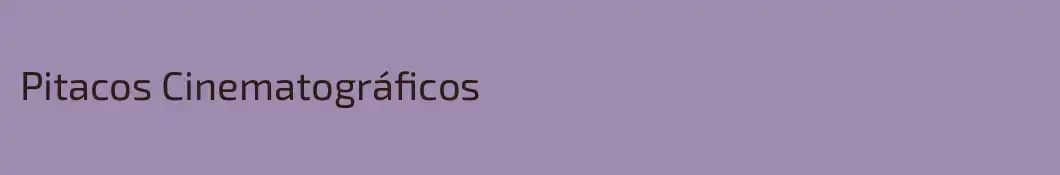 Pitacos Cinematográficos